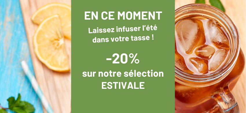 -20% sur nos thés d'été